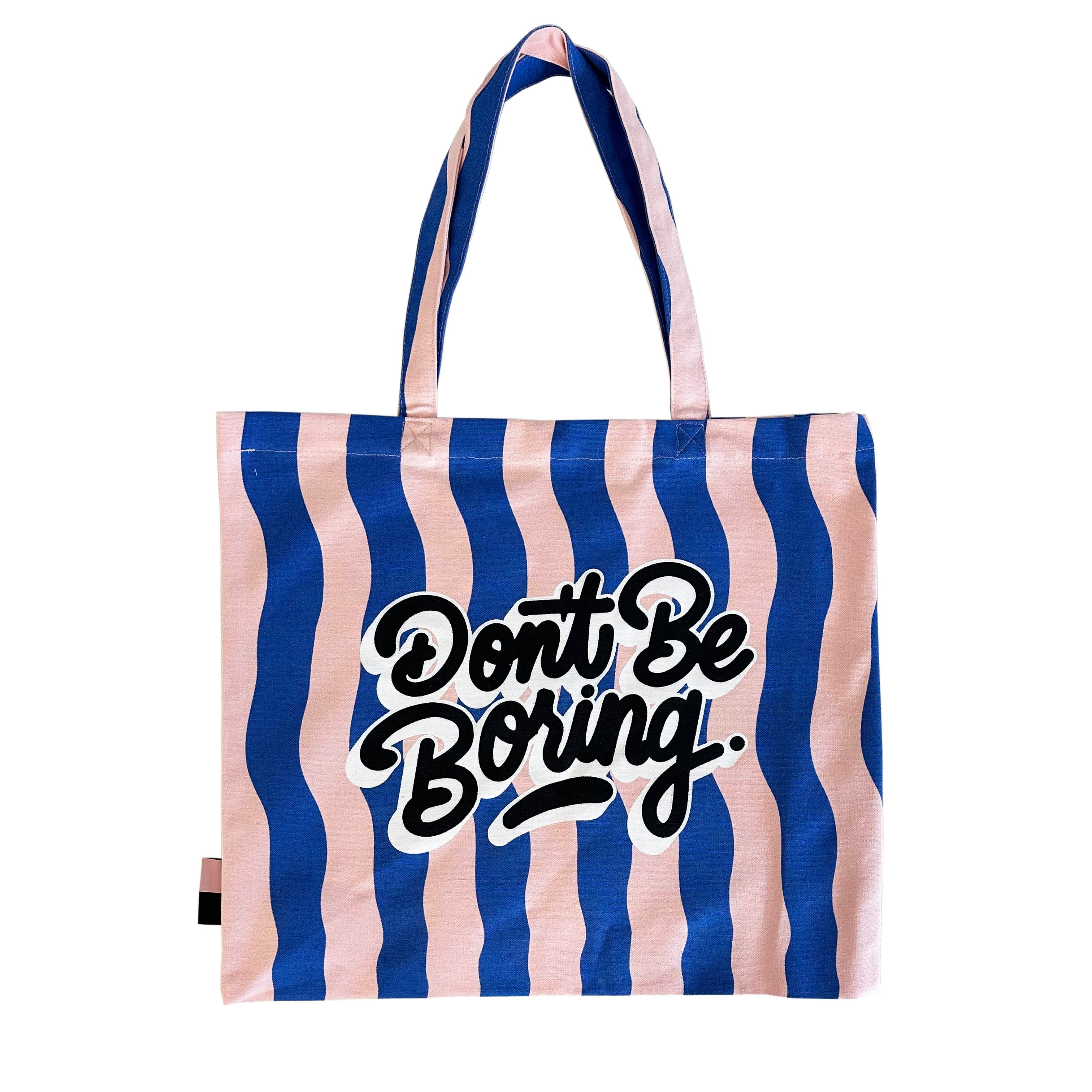 Don't Be Boring Pink and Blue Striped Tote Bag